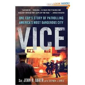 Vice One Cops Story of Patrolling Americas Most Dangerous City 